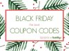 2022 Black Friday Coupon Codes, Sales, Offers & Deals