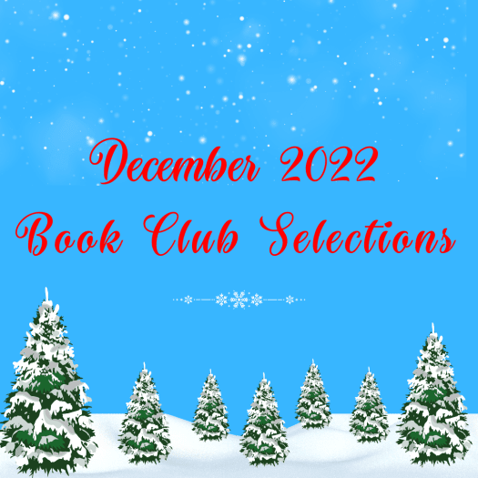 December 2022 Book Club Selections