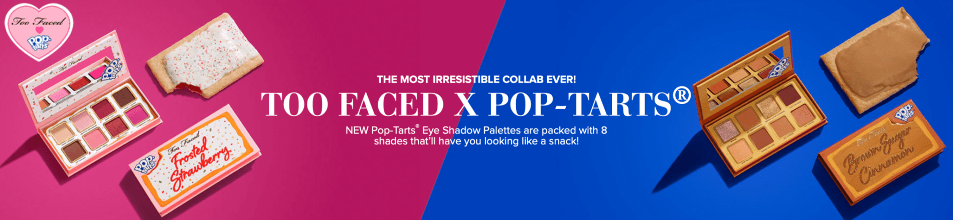 Read more about the article New Collaboration Alert: Too Faced x Pop-Tarts