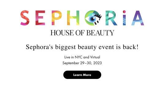 Read more about the article Sephoria House of Beauty – Sephora 2023 Beauty Event of the Year