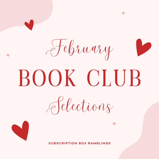 February 2024 Book Club Selections Subscription Box Ramblings