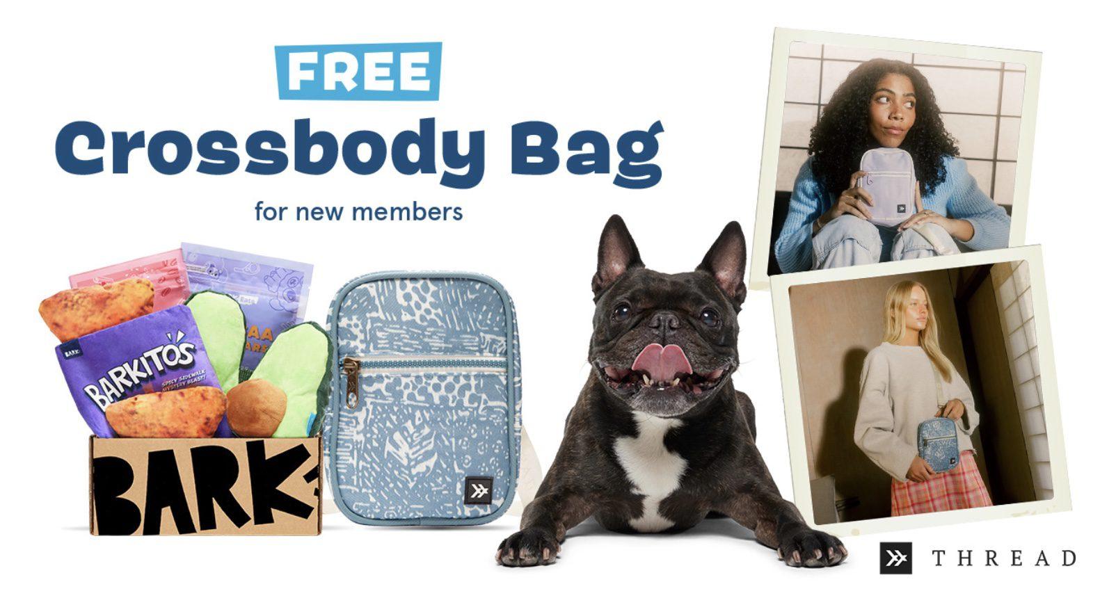 Read more about the article Barkbox FREE Thread® Crossbody Bag with Multi-Month Subscription!