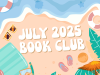 July 2025 Book Club Selections